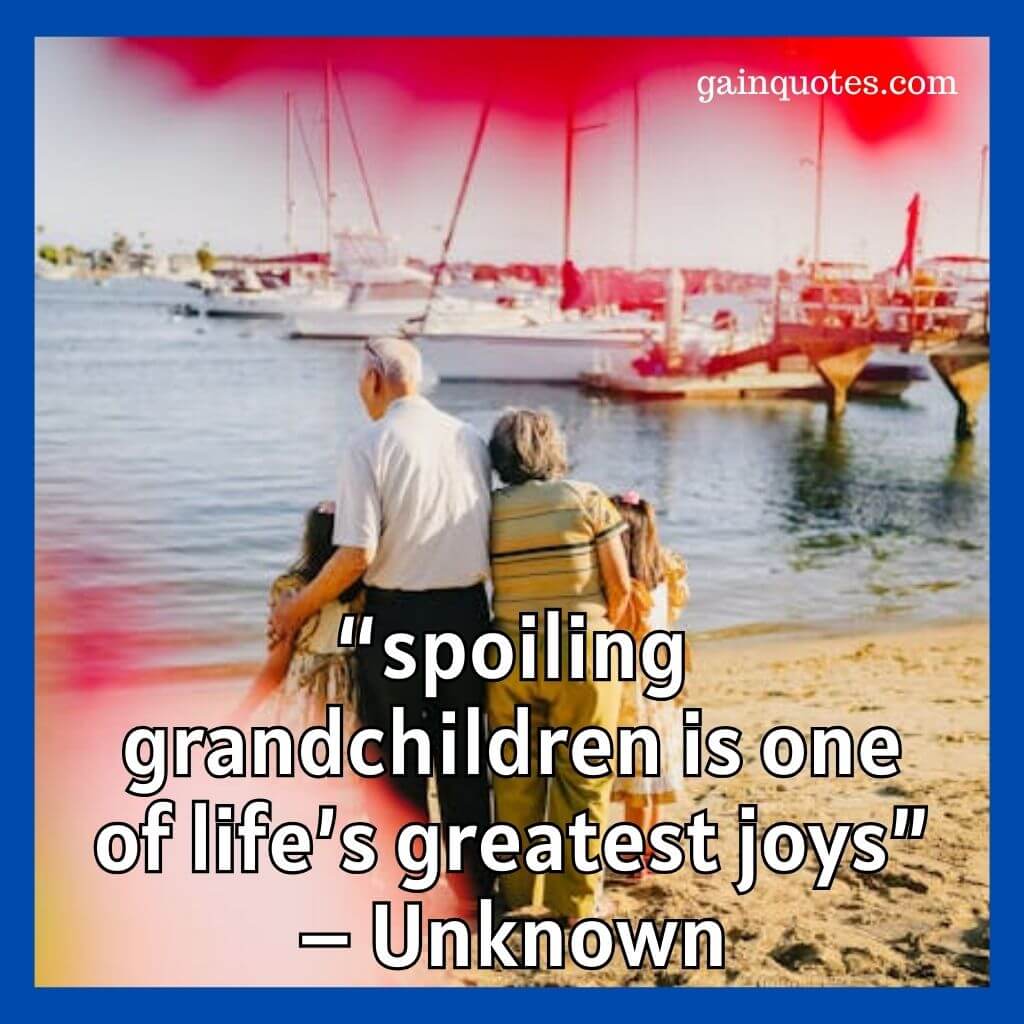 Top 15 Grandchildren Quotes to Warm Your Heart